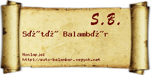 Sütő Balambér névjegykártya